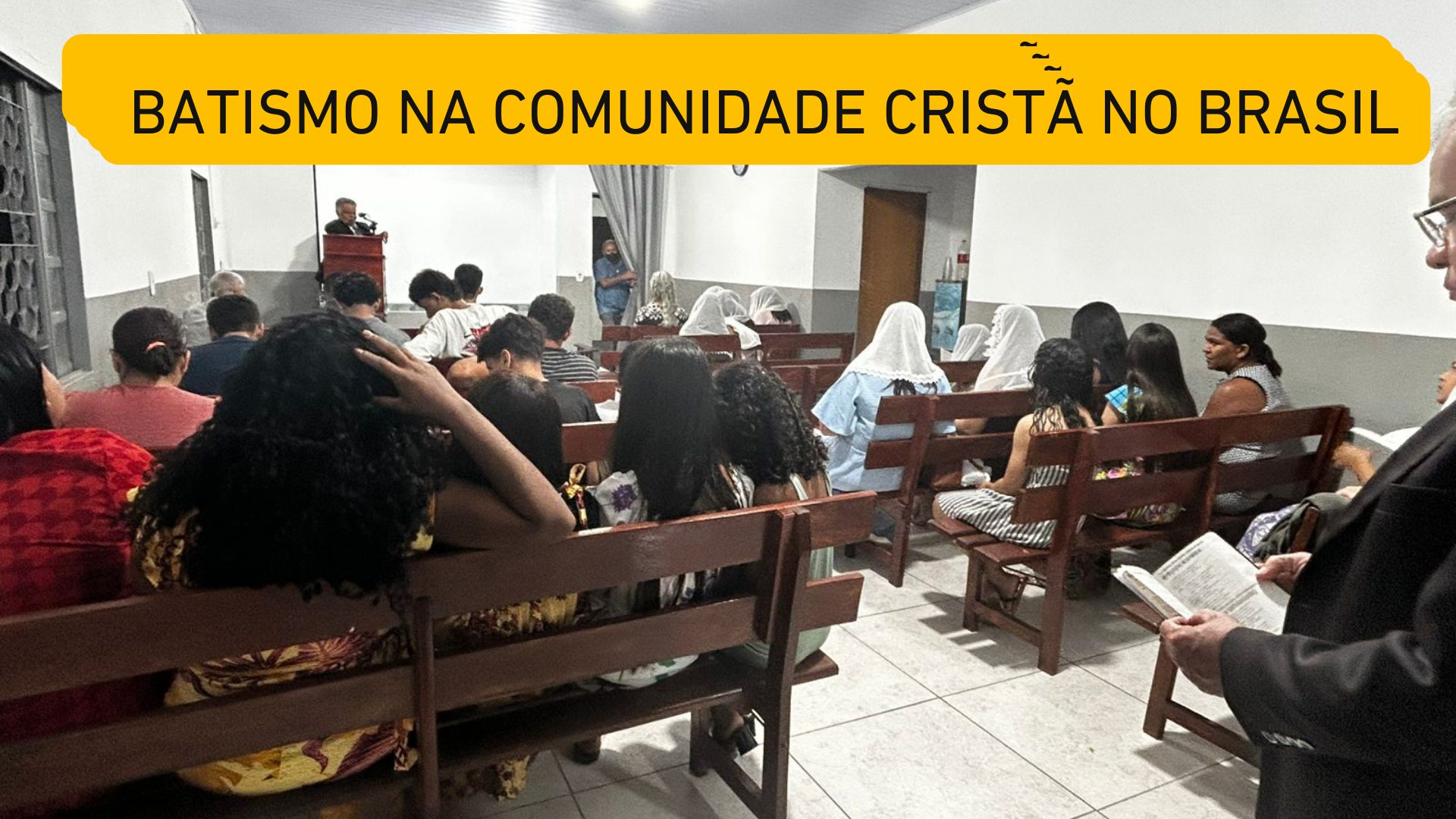 BATISMO COMUNIDADE CRISTÃ NO BRASIL  TRINDADE GOIAS NOVA CCB